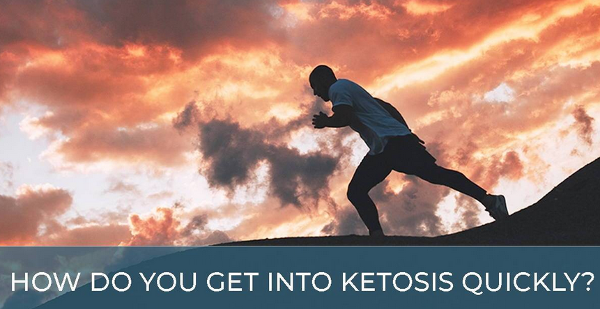 How To Get Into Ketosis Quickly?