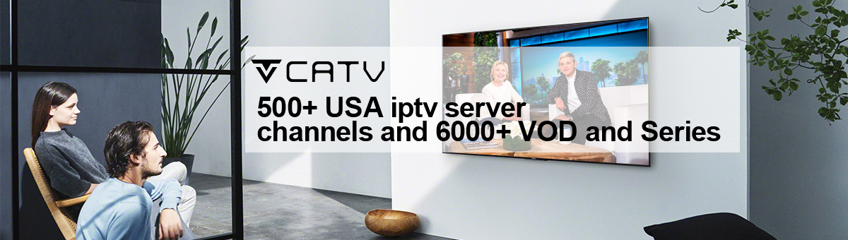 CATV+ USA IPTV Available