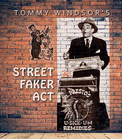 Street Faker Act By Tommy Windsor