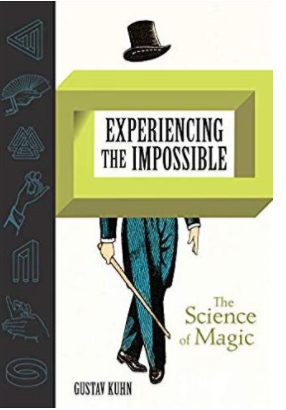 Experiencing the Impossible (The Science of Magic) by Gustav Kuhn