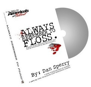 Always Remember to Floss by Dan Sperry