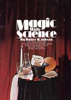 Magic with Science by Walter B. Gibson