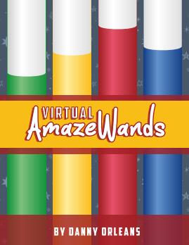 Virtual Amaze Wands by Danny Orleans