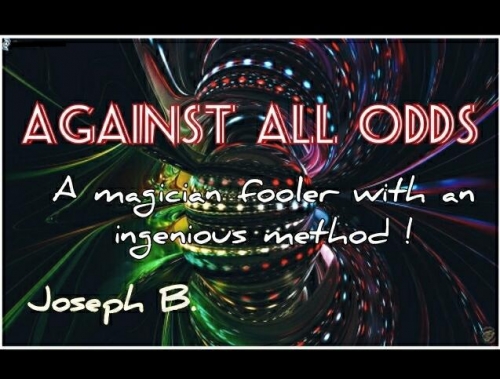 AGAINST ALL ODDS by Joseph B