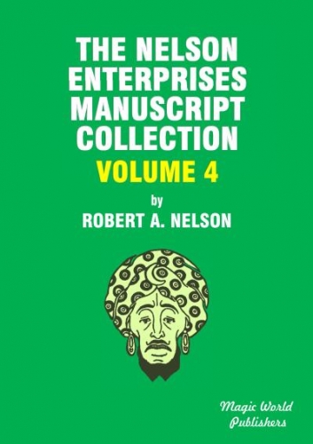 Nelson Enterprises Manuscript Collection 4 By Robert A. Nelson