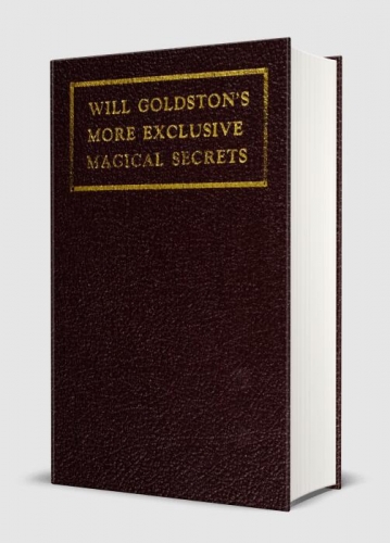 More Exclusive Magical Secrets by Will Goldston