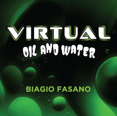 Virtual Oil And Water by Biagio Fasano