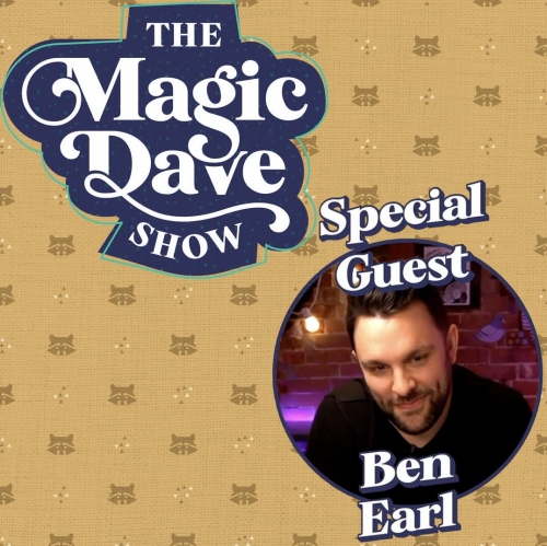 The Magic Dave Show Ben Earl