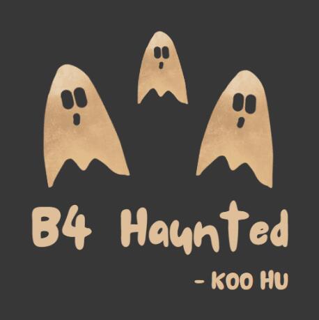 Koo Hu - B4 Haunted