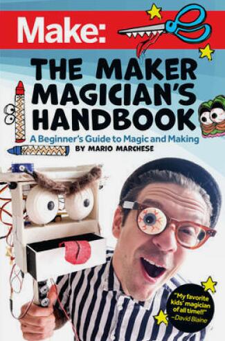 The Maker Magician's Handbook by Mario Marchese