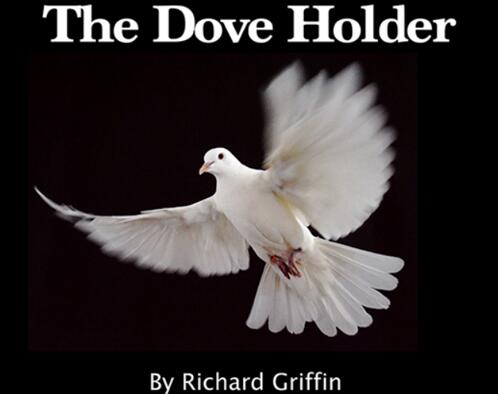 Richard Griffin - Dove Holder & Invisible Dove Harness
