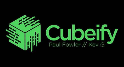 Kev P and Paul Fowler - Cubeify