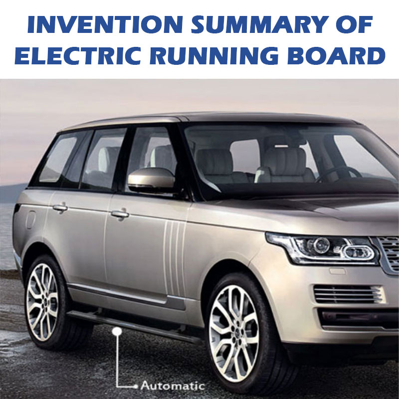 Invention Summary of Electric Running Board