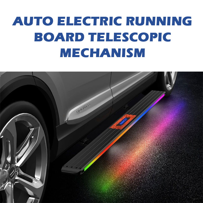Auto Electric Running Board Telescopic Mechanism