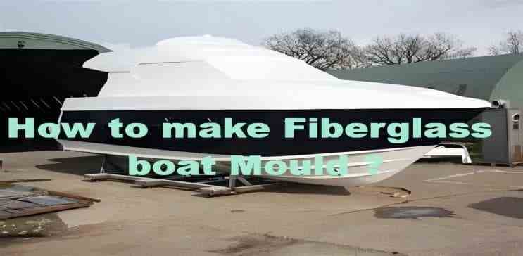 how to build a fiberglass boat mould