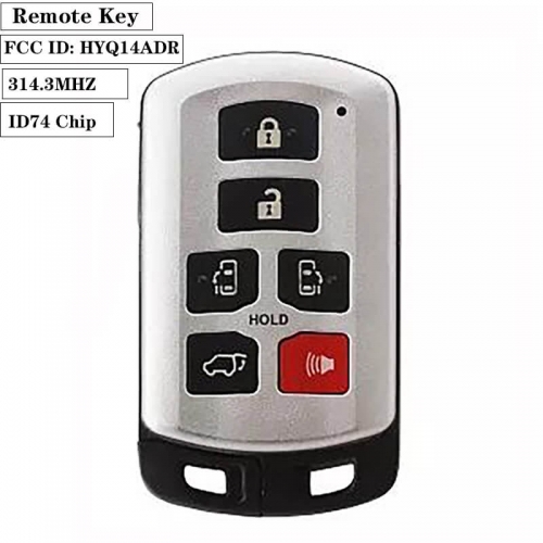 Key Remote 5+1 Buttons 314.3MHZ ID74chip FCC ID: HYQ14ADR For Toyot*a Sienna