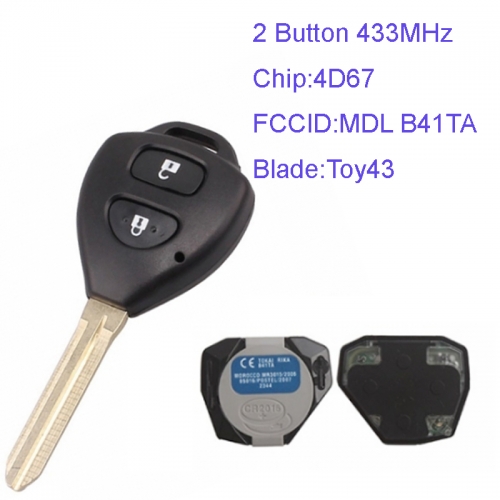 MK190077 2 Button 433MHZ Remote Key Control for T-oyota Corolla RAV4 Tokai with 4D67 Chip Car Key Fob MDL B41TA