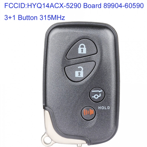 MK490046 3+1 Button 315MHz Smart Key for Lexus GX460 RX350 HS250 2010+ Auto Car Key Keyless Go Entry Fob HYQ14ACX-5290 Board 89904-60590