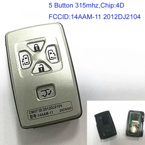MK190222  5 Button 315mhz Smart Key Remote Key for T-oyota Auto Car Key Keyless Go Key 14AAM-11 2012DJ2104
