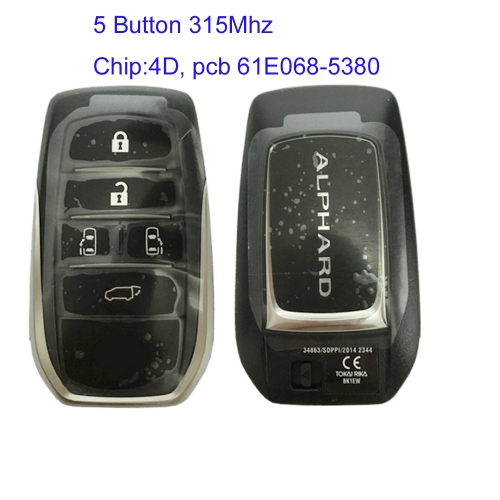 MK190264 5 Button 315mhz Smart Key Smart Card for T-oyota Alphard 4D Chip Remote Keyless Go Proximity Key Board 5380