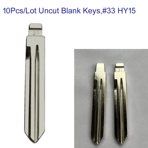 FS140068 10pcs Uncut Key Blade for H-yundai SONATA NF Elantra Kia K2 K3 SantaFe KD/VVDI Remote Key Blade #33 HY15
