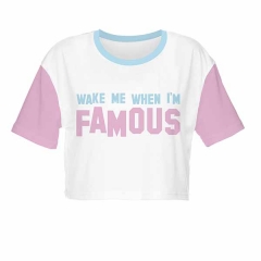 Crop T-shirt WAKE ME WHEN I'M FAMOUS