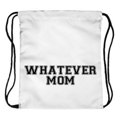 Drawstring bag whatever mom
