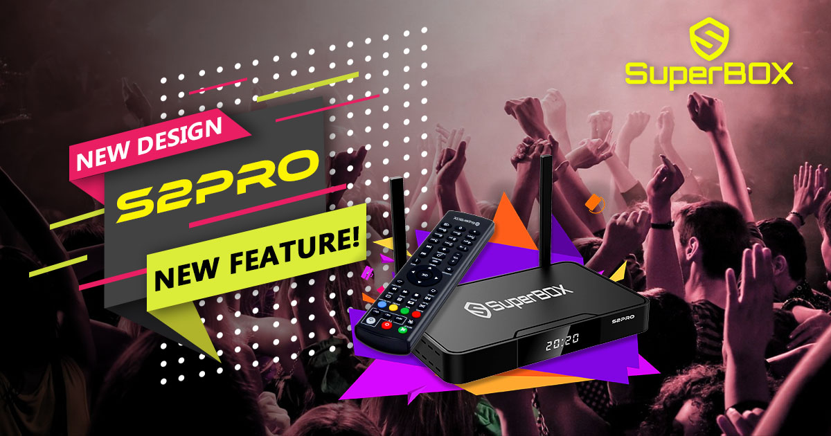 SUPERBOX S2 PRO - Nuovo Design, Nuovo Futuro