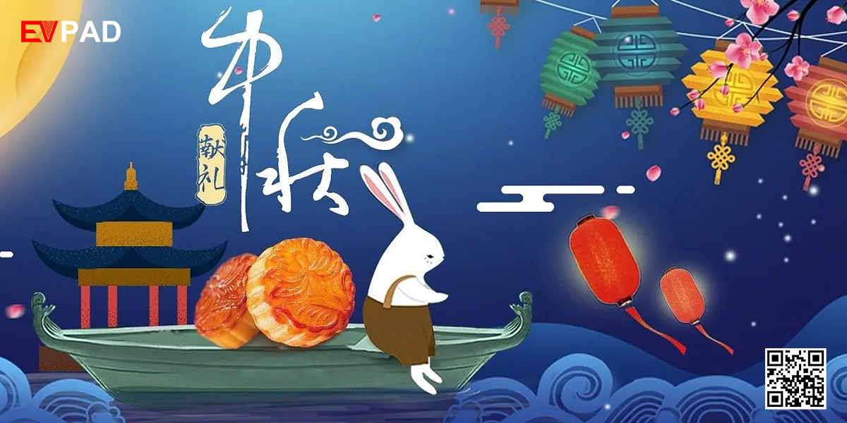 Happy Mid-Autumn Festival - EVPAD Team