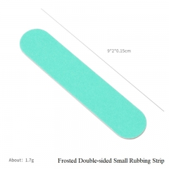 Frosted Double-sided Small Rubbing Strip