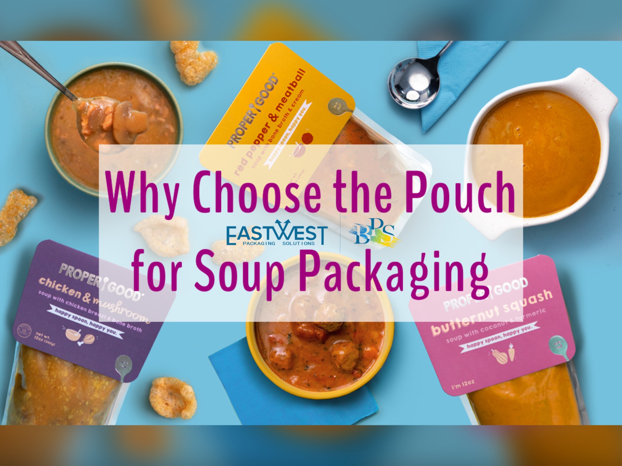Why Choose the Pouch for Soup Packaging?
