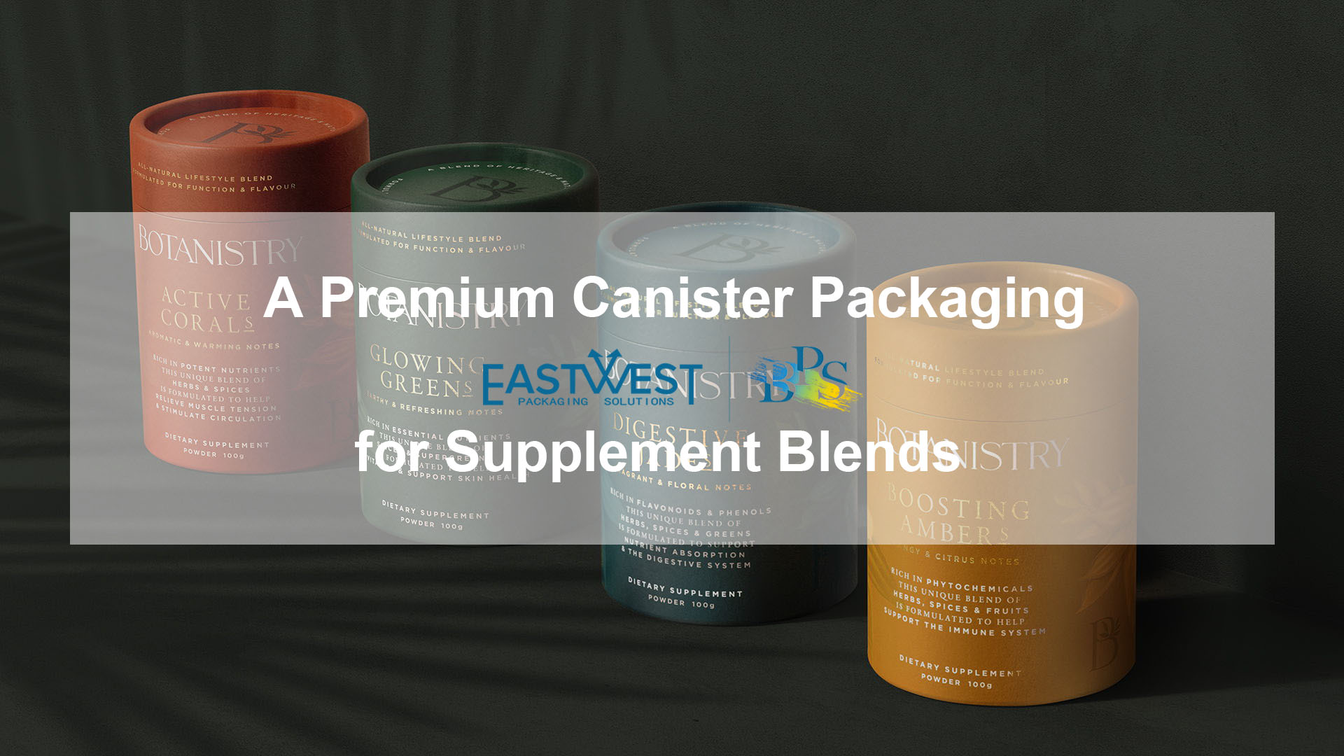A Premium Canister Packaging for Supplement Blends
