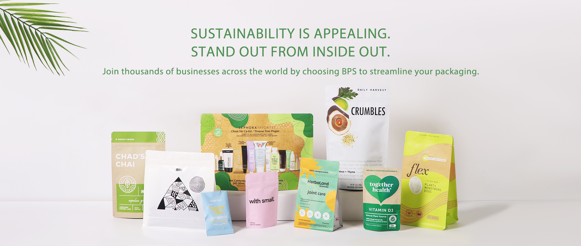 Sustainability is appealing. Stand out from inside out.