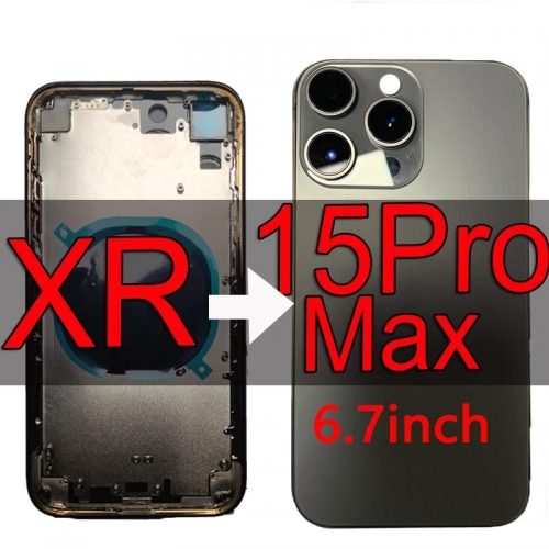DIY Housing for iPhone XR to 15Pro Max Back Battery Middle Frame XR Like 15Pro Max 6.7 inch Backshell Replacement with Screen