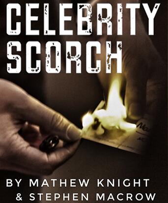 Celebrity Scorch by Mathew Knight