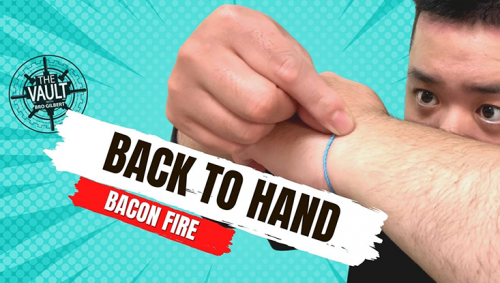 Back to Hand by Bacon Fire
