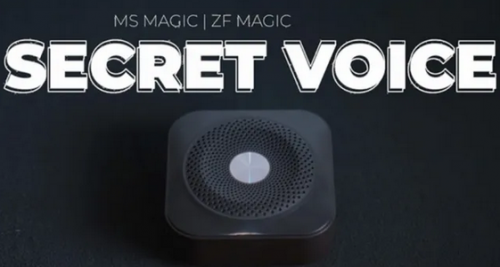 Secret Voice by Bond Lee, ZF Magic & MS Magic