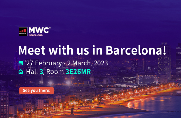 Meet with IPLOOK at MWC 2023: Together, to the 5G and 6G Future