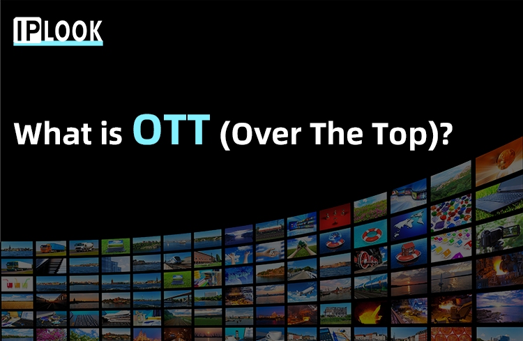 What is OTT (Over The Top)?