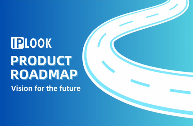 IPLOOK Product Roadmap: Vision for the future
