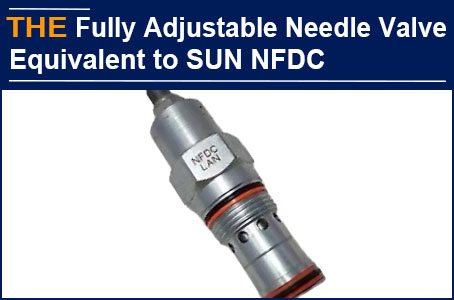 For Hydraulic Fully Adjustable Needle Valve equivalent to SUN NFDC, AAK received the trial order from a Customer in Germany