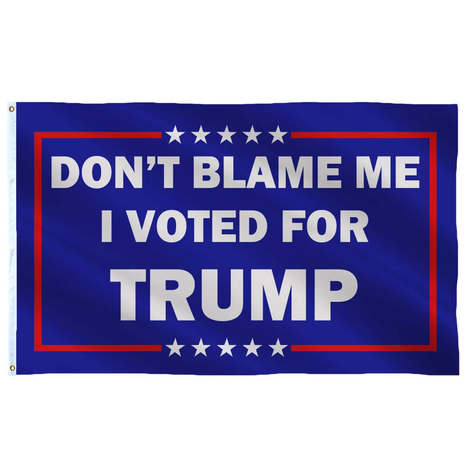 Homissor Dont Blame Me I Voted for Trump Flag 3x5 Outdoor Indoor-Double Stitched- Polyester with Brass Grommets