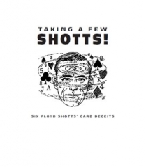 Taking a Few SHOTTS By Floyd Shotts