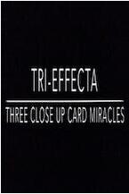 Cameron Francis TRI-EFFECTA: Three Close Up Card Miracles