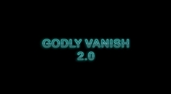 Godly Vanish 2.0 By Orko Guha