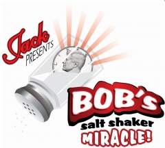 Jack presents Bob's Salt Shaker Miracle