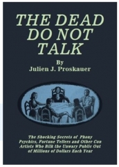 The Dead Do Not Talk by Julien J. Proskauer