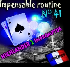 Impensable Routine N° 41 - Highlander 2 Impromptu ( Téléchargement )