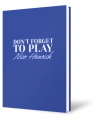 Don’t Forget To Play By Nico Heinrich