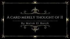 A Card Merely Thought Of II by Molim EL Barch
